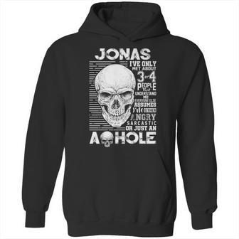 Jonas Name Gift Jonas Ive Only Met About 3 Or 4 People Hoodie | Favorety DE