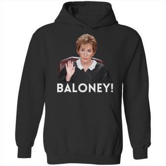 Judge Judy Baloney Hoodie | Favorety