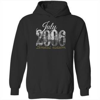 July 2006 Tee - 15 Years Old 2006 15Th Birthday Gift Hoodie | Favorety