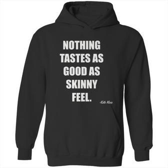 Kate Moss Quotes Hoodie | Favorety