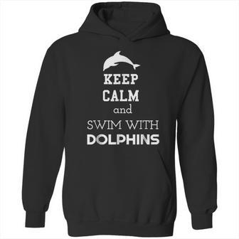 Keep Calm And Swim With Dolphins Hoodie | Favorety CA