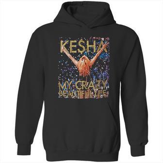 Kesha My Crazy Beautiful Life Hoodie | Favorety UK