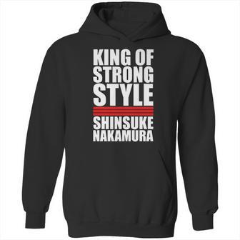 King Of Strong Style Shinsuke Nakamura Japan Hoodie | Favorety