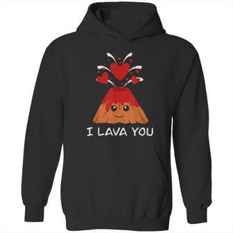 Lava Day Volcano Valentines Gift Funny Valentines Hoodie | Favorety UK