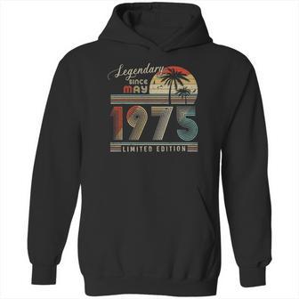 Legendary Since May 1975 Retro Vintage Limited Edition Hoodie | Favorety DE