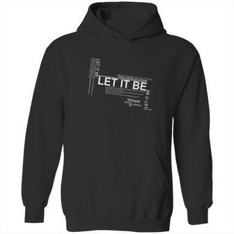 Let It Be Lyrics Art T Shirt Hoodie | Favorety CA