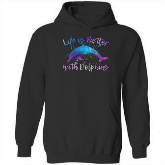 Life Is Better With Dolphins Hoodie | Favorety UK