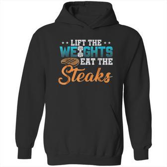 Lift Weight Eat Steaks Meat Eater Carnivore Lifting Hoodie | Favorety CA