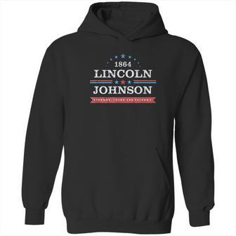 Lincoln Johnson Funny Presidential Campaign 1864 Hoodie | Favorety DE