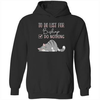 To Do List For Bishop Hoodie | Favorety DE