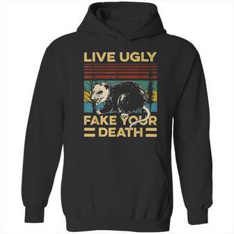 Live Ugly Fake Your Death Funny Vintage Opossum Hoodie | Favorety AU