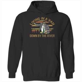 Living In A Van Down By The River Matt Foley Vintage Hoodie | Favorety AU