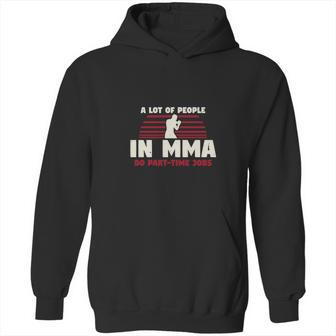 A Lot Of People In Mma Hoodie | Favorety CA