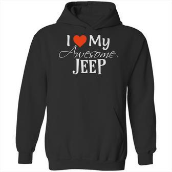 I Love My Awesome Jeep Valentines Day Hoodie | Favorety UK