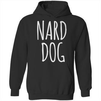 Love The Nard Dog From Andyandrew Bernard From The Office Hoodie | Favorety