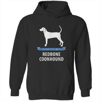 I Love My Redbone Coonhound Hoodie | Favorety CA