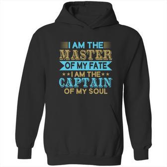 I Am The Master Of My Fate I Am The Captain Of My Soul Hoodie | Favorety CA