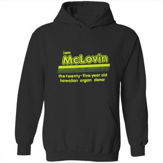 I Am Mclovin Green Hoodie | Favorety DE