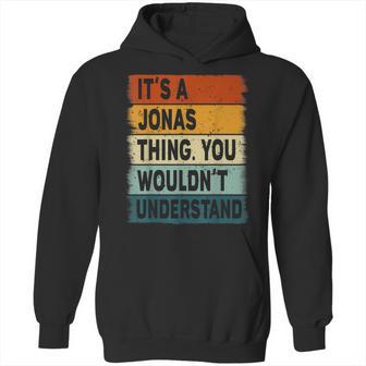 Mens Its A Jonas Thing - Jonas Name Personalized Hoodie | Favorety AU