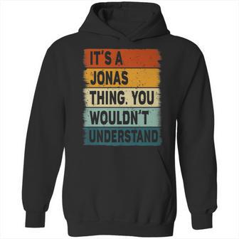 Mens Its A Jonas Thing - Jonas Name Personalized Hoodie | Favorety UK