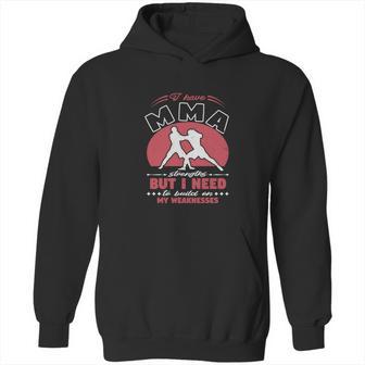 I Have Mma Strengths Hoodie | Favorety UK