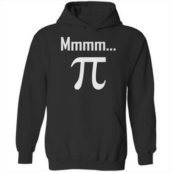 Mmm Pi Symbol Nerd Funny Pi Day Hoodie | Favorety CA