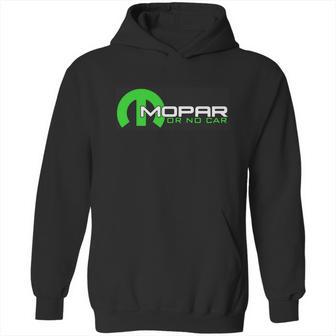 Mopar Or No Car Hoodie | Favorety DE