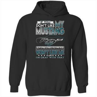 Mustang Tshirt If You Dont Like Mustang Hoodie | Favorety