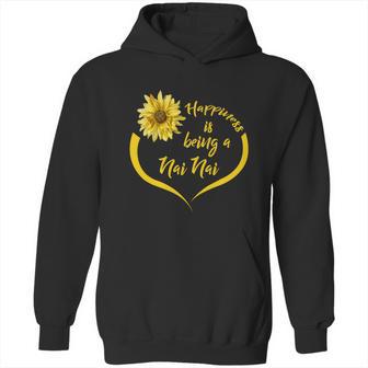 Nai Nai Gift Happiness Is Being A Nai Nai Gift Hoodie | Favorety AU