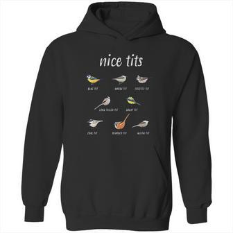 Nice Tits Funny Bird Watching Gift Hoodie | Favorety CA