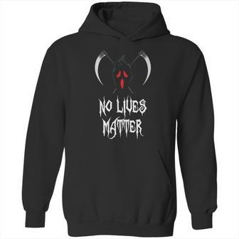 No Lives Matter Red Eyes Death Hilarious Halloween Hoodie | Favorety UK