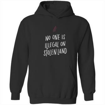 No One Is Illegal On Stolen Land Support American Indians Hoodie | Favorety