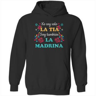 No Soy Solo La Tia Soy Tambien La Madrina Hoodie | Favorety UK