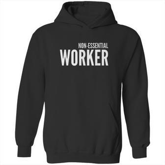 Non Essential Worker Funny Social Distancing Gift Hoodie | Favorety DE