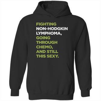 Non-Hodgkin Lymphoma T-Shirt With Inspirational Chemo Quote Hoodie | Favorety UK