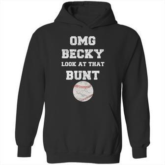 Omg Becky Look At That Bunt Baseball Hoodie | Favorety CA