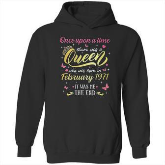 Once Upon A Time There Was A Queen Was Born In February 1971 Hoodie | Favorety CA