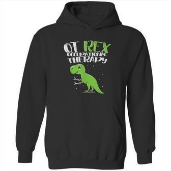 Ot Rex Occupational Therapy Hoodie | Favorety DE