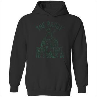 The Paddy Do Not Start Til I Walk In Hoodie | Favorety DE