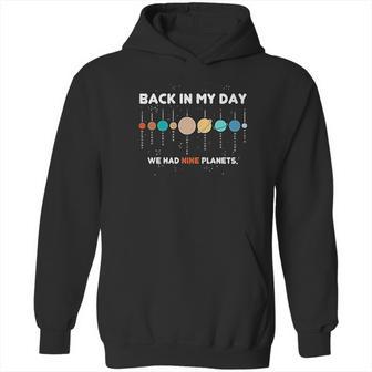 Panoware Space Graphic Back In My Day We Had Nine Planets Hoodie | Favorety CA