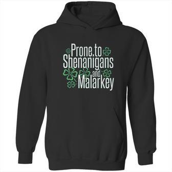 Panoware St Patricks Day Prone To Shenanigans And Malarkey Hoodie | Favorety DE