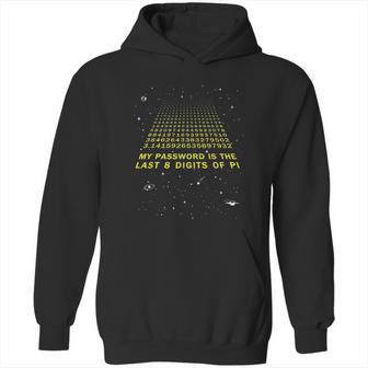 My Password Is The Last 8 Digits Of Pi Day Funny Math Space Hoodie | Favorety AU