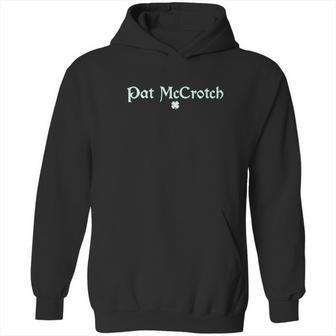 Pat Mccrotch St Patricks Day Hoodie | Favorety UK