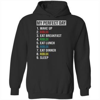 My Perfect Day Video Games Cool Gamer Play Roblox All Day 2020 Hoodie | Favorety UK