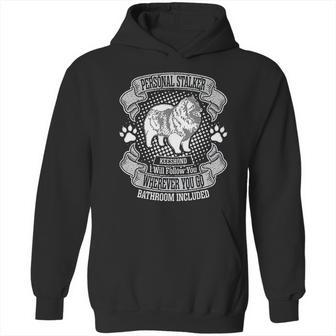 Personal Stalker Keeshond Dog Follow You Everywhere Hoodie | Favorety UK