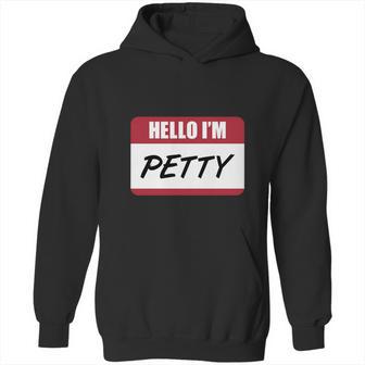 Petty-Petty-T-Shirt Shirt Hoodie | Favorety DE