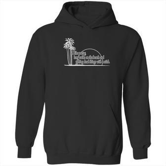 I Like Poetry Long Walks On The Beach Funny Hoodie | Favorety UK