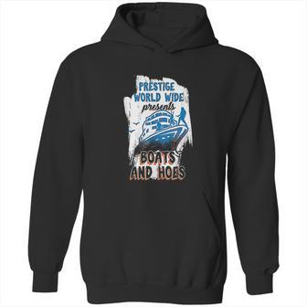 Prestige World Wide Presents Boats And Hoes Boating Nautical Hoodie | Favorety CA