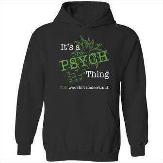 Psych Things Hoodie | Favorety