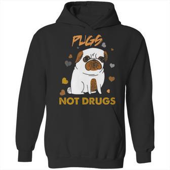 Pugs Not Drugs Pug Lover Dog Owner Funny Presents Hoodie | Favorety UK